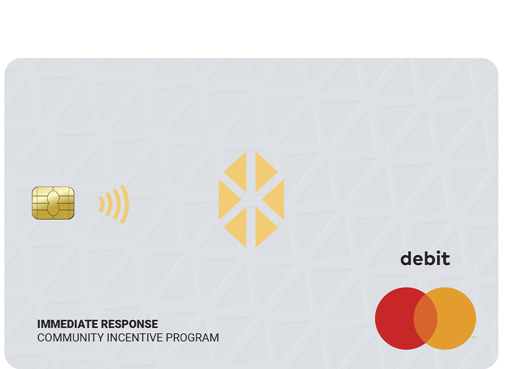 A close-up of a patterned debit card displaying a chip, contactless symbol, geometric logo, and text Immediate Response Community Incentive Program with Mastercard logo.